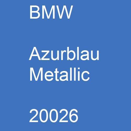 BMW, Azurblau Metallic, 20026.